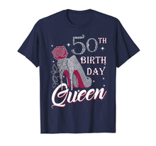 Load image into Gallery viewer, 50th Birthday Queen High Heel Birthday Gift Shirt
