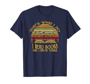 I read books and I know things Vintage Men Women T shirt