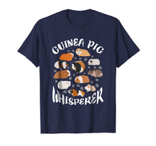Load image into Gallery viewer, Guinea Pig Whisperer Funny Gift Guinea Pig Lover Shirt
