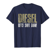 Load image into Gallery viewer, Diesel Gets Stuff Done Shirt Truck Driver Gas Tool Engine

