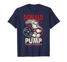 Load image into Gallery viewer, Mens Donald Pump Shirt - Make America Strong Again
