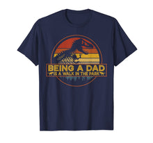 Load image into Gallery viewer, Mens Being A Dad Is A Walk In The Park T-Shirt Dad Retro Sun
