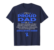 Load image into Gallery viewer, I&#39;m proud dad of Juvenile Arthritis warrior t shirt
