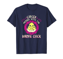 Load image into Gallery viewer, Breast Cancer -Cancer Messed With The Wrong Chick T- Shirt
