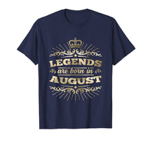 Load image into Gallery viewer, Legends are Born in August T-Shirt King Queen Crown
