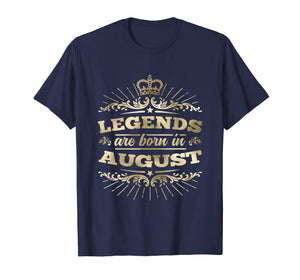 Legends are Born in August T-Shirt King Queen Crown
