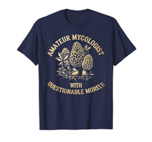 Load image into Gallery viewer, Amateur Mycologist With Questionable Morels - Mushroom Shirt
