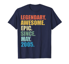 Load image into Gallery viewer, Legendary Awesome Epic Since May 2005 14 Years Old Tshirt
