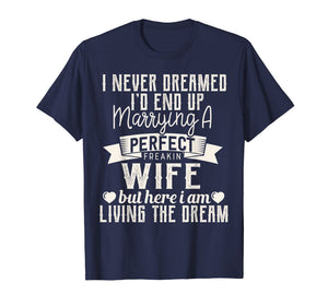 Mens Gift For Husband From Wife - Romantic T-shirt Valentines Day