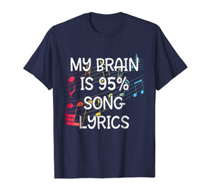 My Brain is 95% Song Lyrics T-Shirt