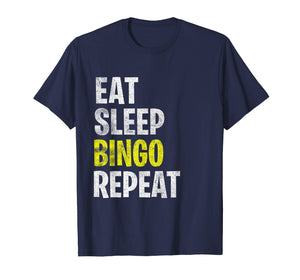 Eat Sleep Bingo Repeat T-Shirt Game Lover Lucky Lottery Play