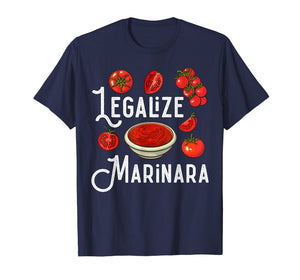 Marinara Tomato Sauce - Legalizing It T-Shirt