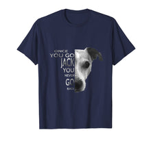Load image into Gallery viewer, Once You Go Jack Russell Terrier Shirt Gift for Dog Lover
