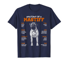 Load image into Gallery viewer, Anatomy Of A Mastiff Dogs T Shirt Funny Gift
