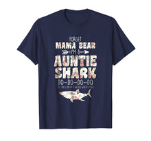 Load image into Gallery viewer, Forget Mama Bear I'm Auntie Shark T-shirt Doo Doo Women

