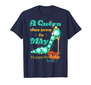 A Queen Was Born In May Happy Birthday To Me