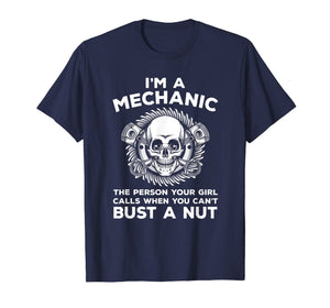 Mens I'm A Mechanic T shirt | Funny Gift For Mechanician Tees