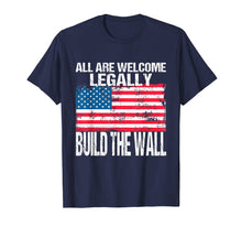 Load image into Gallery viewer, Build The Wall T-Shirt Vintage American Flag All Welcome
