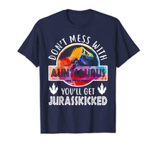 Load image into Gallery viewer, Don't Mess With Auntsaurus T-Shirt Dinosaur Aunt Funny Gifts
