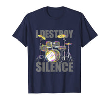 Load image into Gallery viewer, Drums T-Shirt Drummer I Destroy Silence
