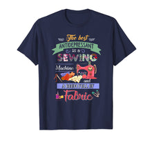 Load image into Gallery viewer, Sewing shirt the best sewing and fabric t-shirt
