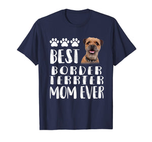 Best Border Terrier Mom T Shirt Dog Lover Gift Tee