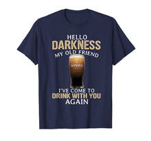Load image into Gallery viewer, Hello Darkness My Old Friend Shamrock Beer Funny Gift Tshirt

