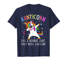 Load image into Gallery viewer, Aunticorn Like A Normal Aunt Only Awesome Dabbing Unicorn
