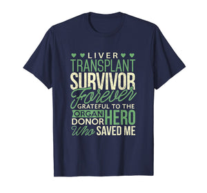 Liver Transplant Survivor T-Shirt Forever Grateful To Donor