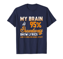 Load image into Gallery viewer, Musical Theatre T Shirt Broadway Show Lyrics Funny Gift Tee
