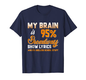 Musical Theatre T Shirt Broadway Show Lyrics Funny Gift Tee