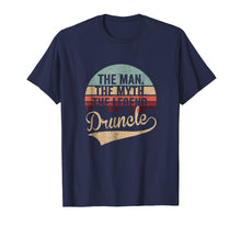 Load image into Gallery viewer, The Man The Myth The Legend Druncle TShirt
