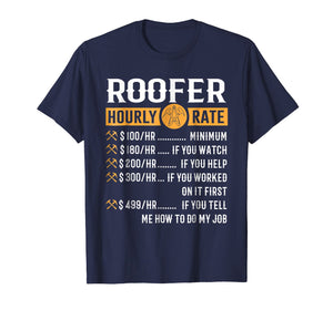 Funny Roofer Gifts - Roofer Hourly Rate T-Shirt