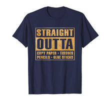 Load image into Gallery viewer, Straight Outta Copy Paper Tissues Pencils Glue Stick T-Shirt
