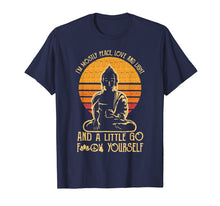 Load image into Gallery viewer, Im Mostly Peace Love And Light And A Little Go Yoga T-Shirt
