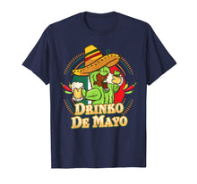 Load image into Gallery viewer, Cinco de Mayo T-Shirt | Drinko De Mayo Party Costume Gift
