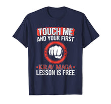 Load image into Gallery viewer, Krav Maga T-Shirt Touch Me And Your First Lesson Is Free
