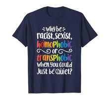 Load image into Gallery viewer, Why Be Racist Sexist Homophobic T shirt Gay Pride LGBT Flag
