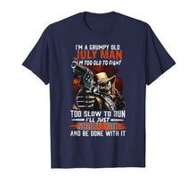 Load image into Gallery viewer, I&#39;m A Grumpy Old July Man T-Shirt
