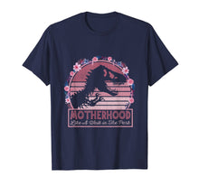 Load image into Gallery viewer, Motherhood Like A Walk In The Park Shirt Dinosaur Mom Tee
