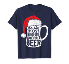 Load image into Gallery viewer, Christmas Shirts Men It&#39;s The Most Wonderful Time For A Beer
