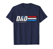 Load image into Gallery viewer, DAD A Real American Hero T-Shirt

