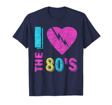 Load image into Gallery viewer, I love The 80'S T-Shirt 80's 90's costume Party Tee
