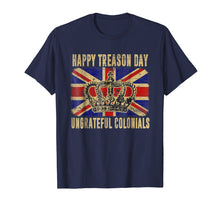Load image into Gallery viewer, British Flag Happy Treason Day Ungrateful Colonials T-shirt
