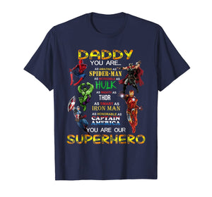 Daddy You Are Our Superhero Tshirt For Father's Day