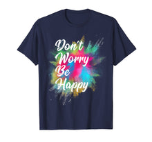 Load image into Gallery viewer, Don't Worry Be Happy T-Shirt
