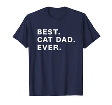 Load image into Gallery viewer, Mens Best Cat Dad Ever T-Shirt-1059994
