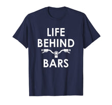 Load image into Gallery viewer, Life Behind Bars - Funny Biker and Cyclist Gifts T-Shirt
