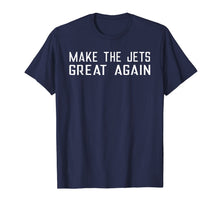 Load image into Gallery viewer, Make The Jets Great Again Tshirt New York Football Gift Fan
