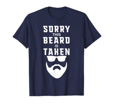 Load image into Gallery viewer, Mens Sorry This Beard is Taken Funny Valentines Day Gift for Him T-Shirt-890055
